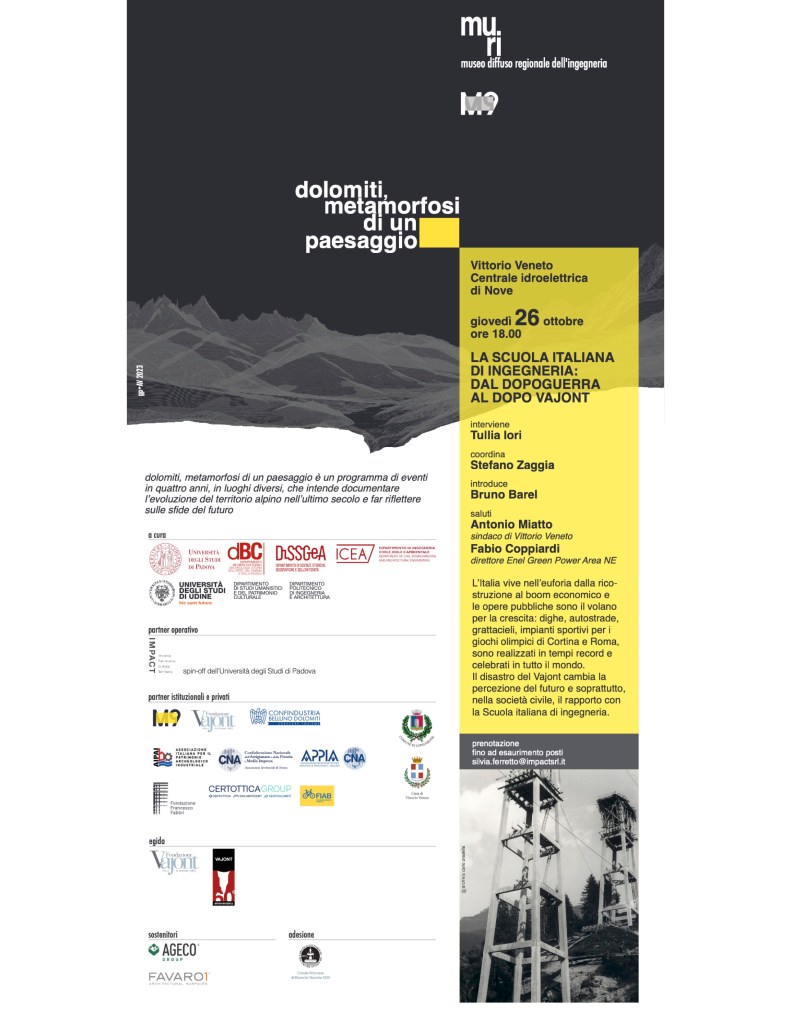 La scuola italiana di ingegneria: dal dopoguerra al dopo Vajont, incontro il 26 ottobre alle 18:00 alla Centrale Idroelettrica di Nove nell'ambito di Dolomiti, metamorfosi di un paesaggio.